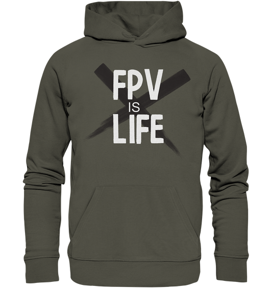 FPV is Life - Organic Basic Hoodie - vjules.de