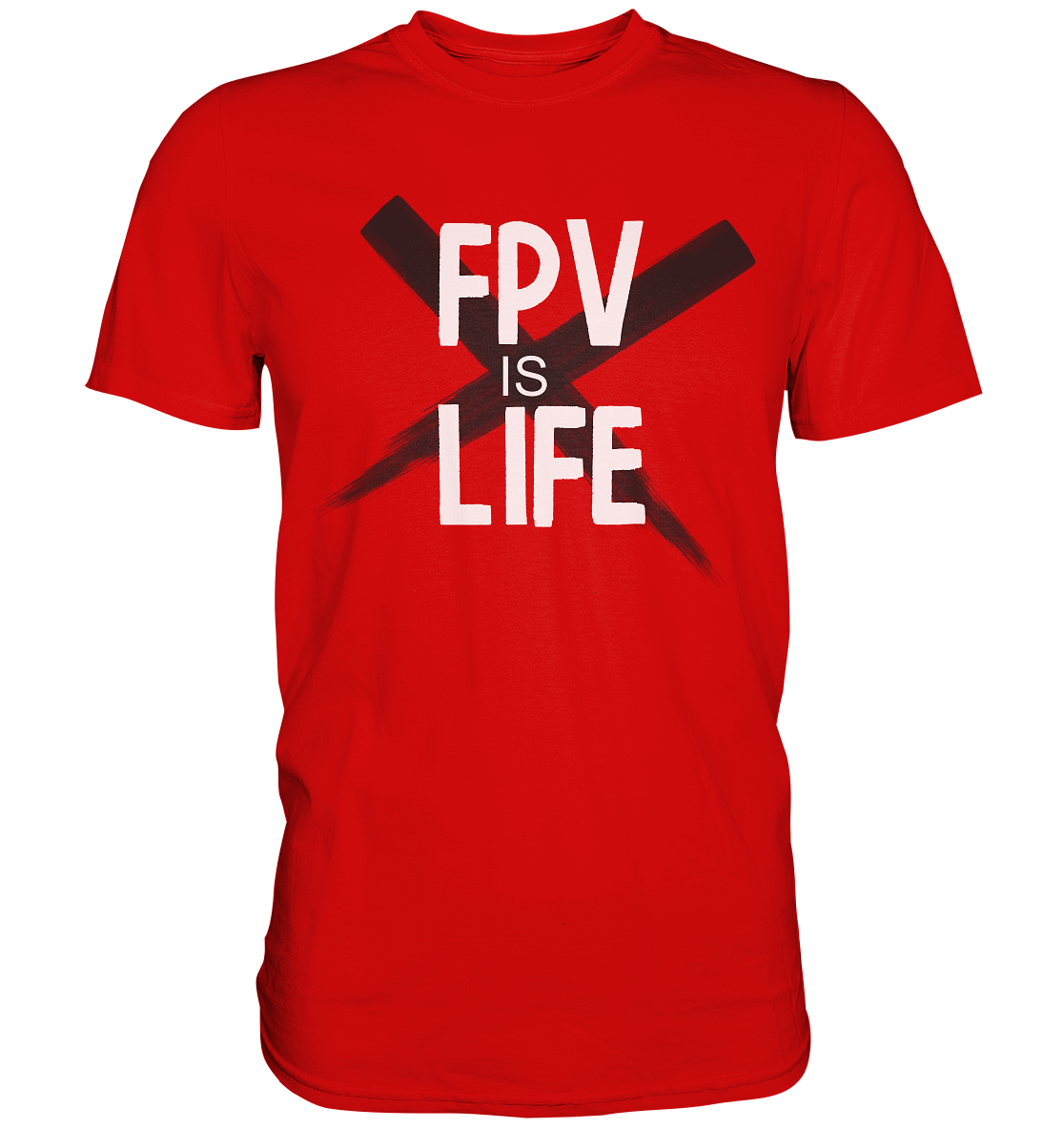 FPV is Life - Premium Shirt - vjules.de