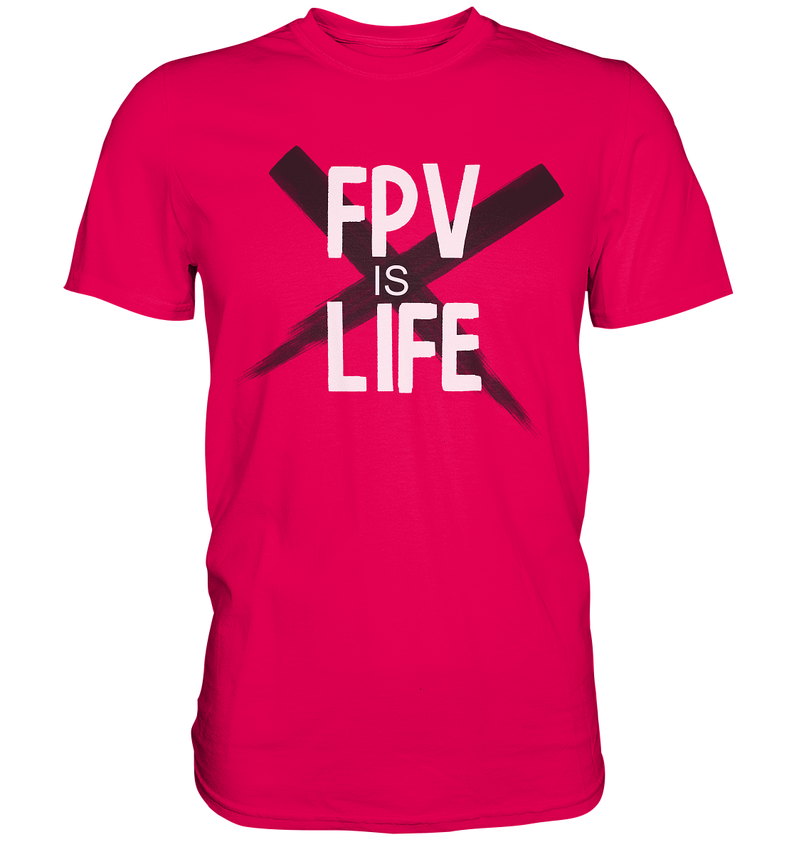 FPV is Life - Premium Shirt - vjules.de