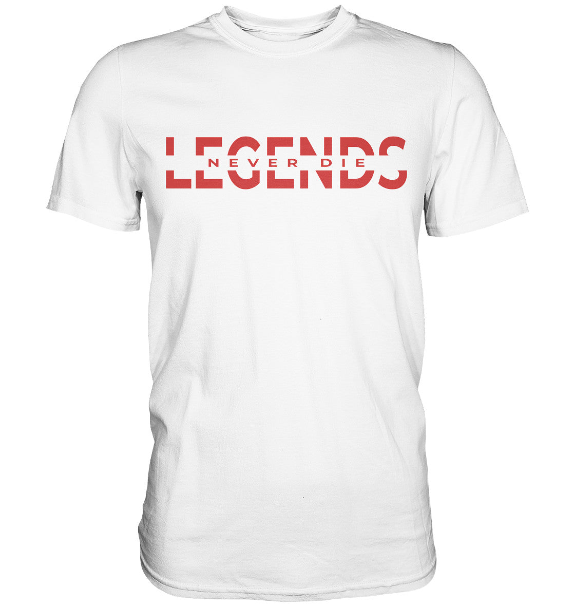 Legends never die - Premium Shirt